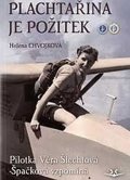 Chvojková Helena: Plachtařina je požitek