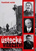 Roček František: Ústecké vítězství