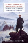 Nietzsche Friedrich: Tak pravil Zarathustra - Kniha pro všechny a pro nikoho / Also sprach Zarat
