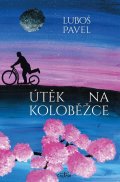 Pavel Luboš: Útěk na koloběžce