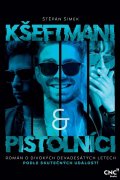 Šimek Štěpán: Kšeftmani a pistolníci