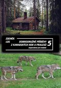 Los Zdenek: Dobrodružné příběhy z kanadských hor a pralesů 5