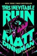 Dinniman Matt: This Inevitable Ruin