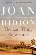 Didionová Joan: The Last Thing He Wanted