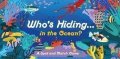 Selmes Caroline: Who´s Hiding in the Ocean?: A Spot and Match Game