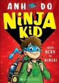 Do Anh: Ninja Kid: From Nerd to Ninja