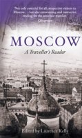 Kelly Laurence: Moscow - A Traveller´s Reader