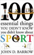 Barrow John David: 100 Essential Things You Didn´t Know You Didn´t Know About Sport