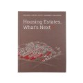 Kohout MIchal: Housing Estates, What´s Next