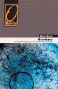 Clegg Brian: Gravitace - Jak nejslabší síla ve vesmíru formovala naše životy