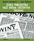 Čeňková Jana: Česká publicistika mezi dvěma světovými válkami