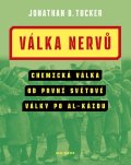Tucker Jonathan B.: Válka nervů