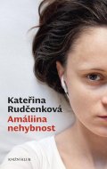 Rudčenková Kateřina: Amáliina nehybnost