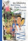 Johanides Ján: But Crime Does Punish