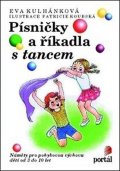 Kulhánková Eva: Písničky a říkadla s tancem