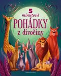 Láng Anna: 5minutové pohádky z divočiny