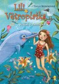 Stewnerová Tanya: Lili Větroplaška: Delfíni v ohrožení!