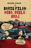 Filan Boris: Nebo, peklo, hraj