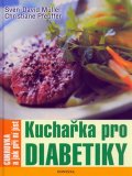 Pfeufferová Christiane: Kuchařka pro diabetiky - cukrovka