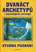 Riemann Claus: Dvanáct archetypů v psychologické astrologii