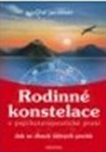 Jacobsen Olaf: Rodinné konstelace - Jak se zbavit tíživých pocitů