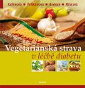 kolektiv autorů: Vegetariánská strava v léčbě diabetu