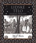 Betts Moff: Lidské tělo - Zázrak přírody