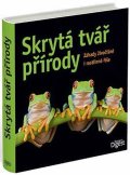neuveden: Skrytá tvář přírody - Záhady živočišné i rostlinné říše