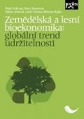 Hájek Miroslav: Zemědělská a lesní bioekonomika: globální trend udržitelnosti