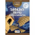 neuveden: Cestovatelé v čase - Létající stroj mistra Leonarda