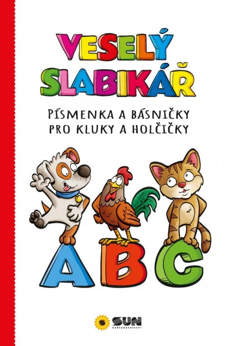 neuveden: Veselý slabikář - Písmenka a básničky pro kluky a holčičky