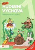 : Hravá hudební výchova 1 – pracovní učebnice - revidované RVP ZV