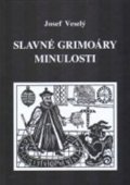 Veselý Josef: Slavné grimoáry minulosti