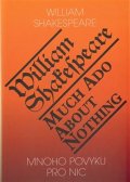 Shakespeare William: Mnoho povyku pro nic / Much Ado About Nothing