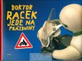 Rezková Milada: Doktor Racek jede na prázdniny