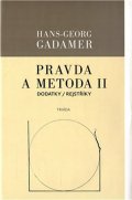 Gadamer Hans-Georg: Pravda a metoda II - Dodatky / Rejstříky