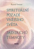 Steiner Rudolf: Spirituální pozadí vnějšího světa - Pád duchů temnoty