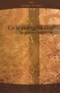 Jones-Lloyd Martyn: Co je evangelikální?