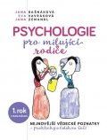 Bašnáková Jana: Psychologie pro milujíci rodiče