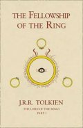 Tolkien John Ronald Reuel: The Fellowship of the Ring