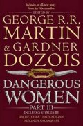 Martin George R. R.: Dangerous Women Part 3