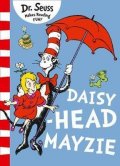 Dr. Seuss: Daisy-Head Mayzie