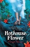 neuveden: Hothouse Flower