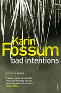 Fossumová Karin: Bad intentions