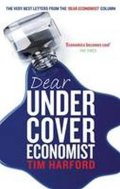 Harford Tim: Dear Undercover Economist