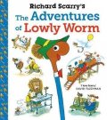 Scarry Richard: Richard Scarry´s The Adventures of Lowly Worm