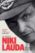 Hamilton Maurice: Niki Lauda: The Biography