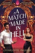Ingham Charlotte: Match Made in Hell