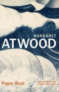 Atwoodová Margaret: Paper Boat: New and Selected Poems 1961-2023