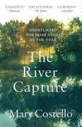 Costello Mary: The River Capture